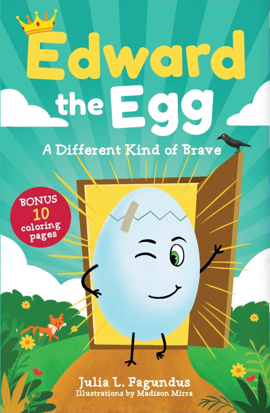 Edward the Egg: A Different Kind of Brave