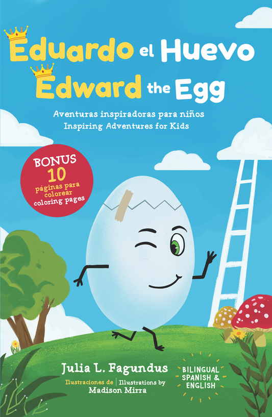 Bilingual Version: Eduardo el Huevo/ Edward the Egg